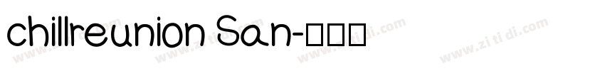 chillreunion San字体转换
